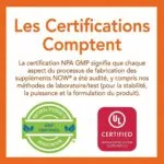 Un texte en français explique l'importance des certifications NPA GMP et UL, illustrées par leurs logos, pour la fabrication et le contrôle du complément Now Foods probiotique 25 Billion, 50 Capsules.